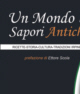 Un mondo di Sapori Antichi