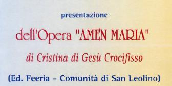Presentazione dell´Opera "AMEN MARIA" di Cristina di Gesù Crocifisso
